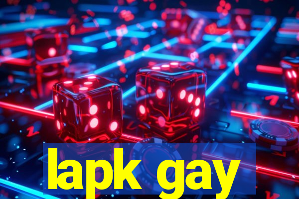 lapk gay